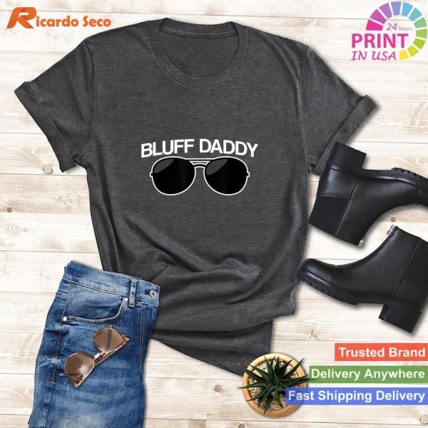 Bluff Daddy Awesome Poker Players Gift T-shirt