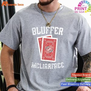Bluffer McLiarface Funny Poker Night Gift T-shirt