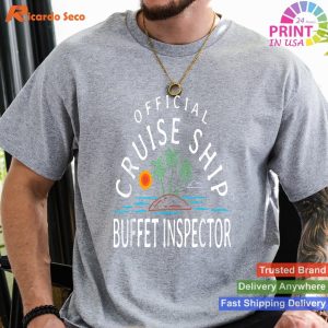 Buffet Humor Official Cruise Ship Buffet Inspector T-shirt