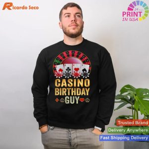 Casino Birthday Guy Poker Cards Chips Vegas B'day T-shirt