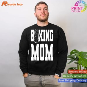 Celebrate Motherhood Boxing Mom Boxing Gloves Boxer T-shirt