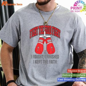 Christian Warrior FIGHT THE GOOD FIGHT BOXING GLOVES Christian Design T-shirt