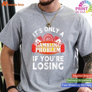 Cool Gambling Casino Betting Poker Lover T-shirt
