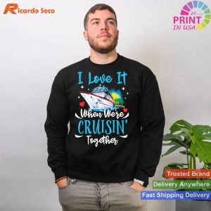 Couple's Delight I Love It When We're Cruisin Together T-shirt