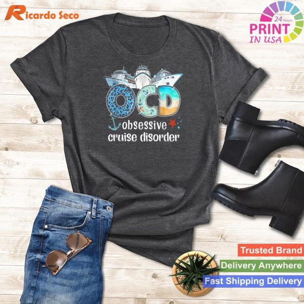 Cruise Humor OCD Obsessive Cruise Disorder T-shirt
