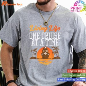 Cruise Journey Living Life One Cruise At A Time Vacation Gift T-shirt