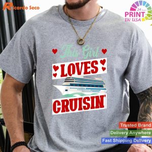 Cruise Lover Girl Funny Ship Graphic T-shirt