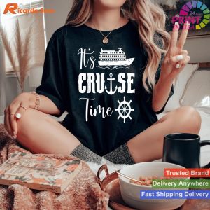 Cruise O'Clock It's Cruise Time Funny Lover T-shirt