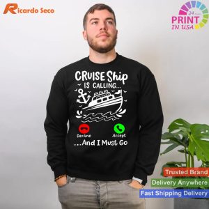 Cruise Ship is Calling T-shirt
