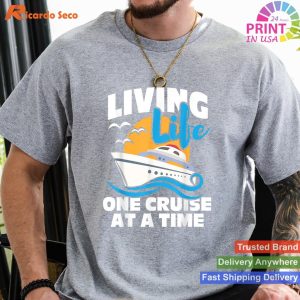 Cruiser's Journey Living Life One Cruise At A Time T-shirt