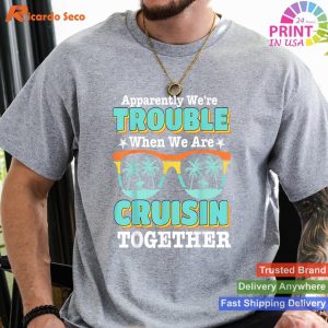 Cruising Chaos Trouble Edition T-shirt