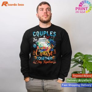 Cruising Unity Couples That Cruise Together T-shirt