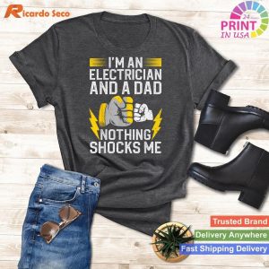 Daddy Electrician Funny Design T-shirt for Electrical Engineers