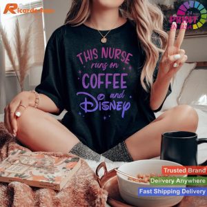 Disney This Nurse Runs On Coffee And Disney Gradient Logo Shirt