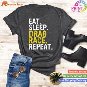 Eat Sleep Drag Race Repeat Racing Gift T-shirt
