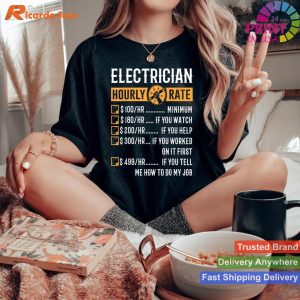 Electrician Hourly Rate Amusing Electrician Gifts T-shirt