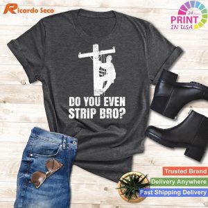 Electrician Lineman T-Shirt 'Do You Even Strip Bro' Funny Quote