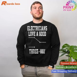 Electrician's Three Way Pun Humorous T-Shirt Gift Tee