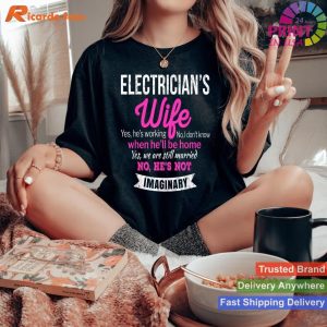 Electrician's Wife Humorous Anniversary Gift T-Shirt