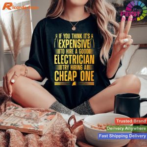 Engineering Electrician Humorous Art T-Shirt for Men and Dads