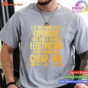 Engineering Electrician Humorous Art T-Shirt for Men and Dads