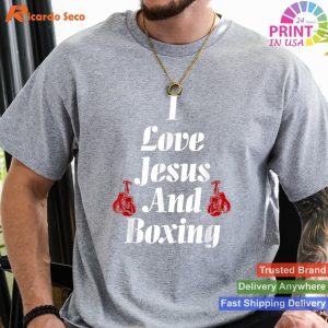 Faith and Passion Cool I Love Jesus And Boxing T-shirt