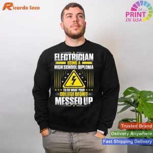 Fix College Degree Mistakes Electrician's Humorous T-Shirt