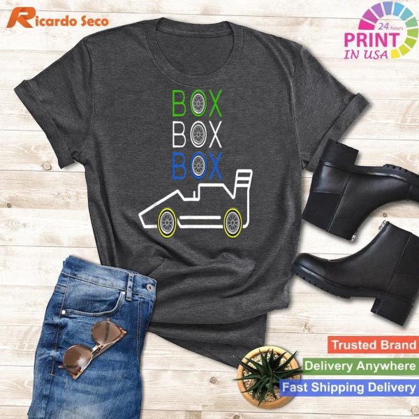 Formula Racing Box Box Box Pit Stop Call - Driver To Come In T-shirt
