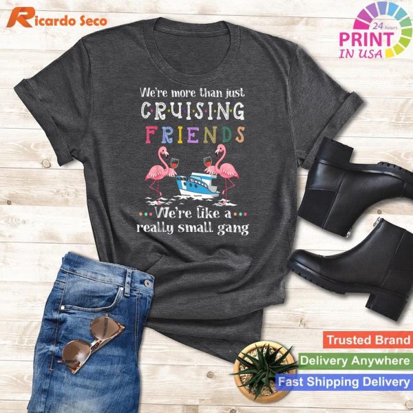 Friendship Afloat More Than Just Cruising Friends T-shirt