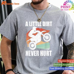 Funny A Little Dirt Never Hurt Dirt Bike Motocross Racing T-shirt