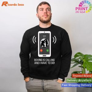 Funny Boxing Is Calling T-shirt
