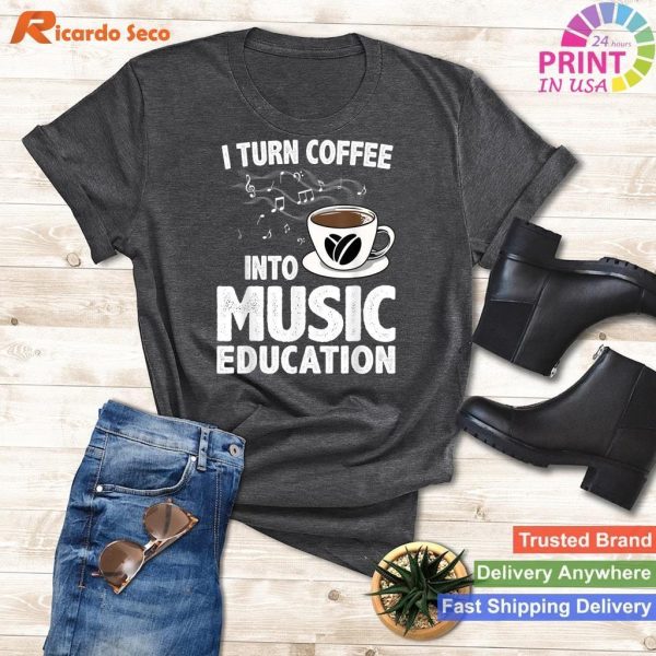 Funny Music Teacher Art For Women Men Musician Coffee Lover T-shirt