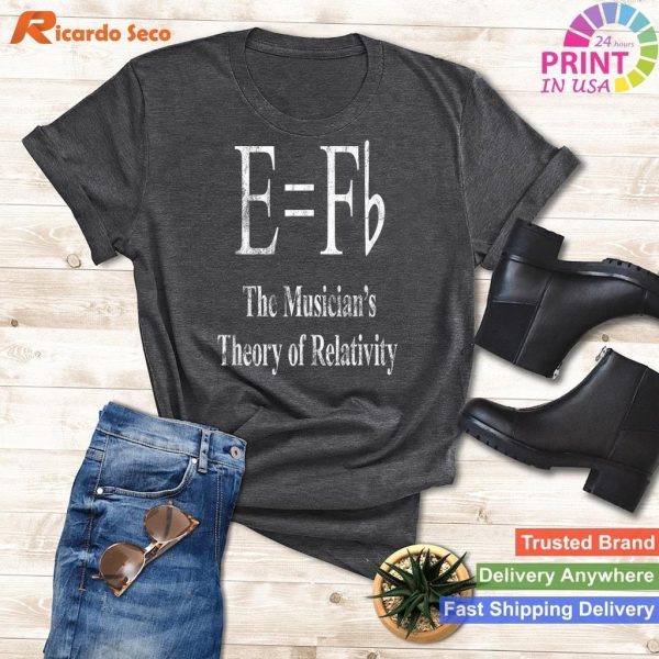 Funny Musician, E equals F Flat, Theory Of Relativity Joke T-shirt