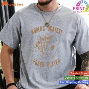 Funny World's Okayest Poker Player Tee Shirt Gift T-shirt