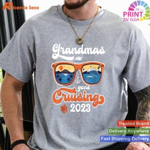 Grandma's Adventure Grandmas Gone Cruising Vacation Quote T-shirt