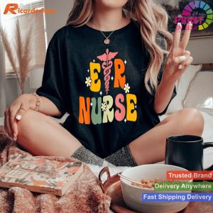 Groovy ER Nurse T-shirt Stylish Emergency Room Nursing Attire