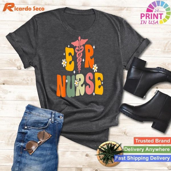 Groovy ER Nurse T-shirt Stylish Emergency Room Nursing Attire
