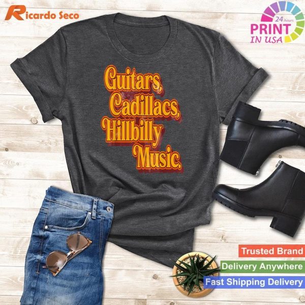 Guitars, Cadillacs And Hillbilly Music Apparel Country songs T-shirt