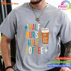 Half Nurse, Half Coffee Nurse Week Gifts with a Touch of Humor