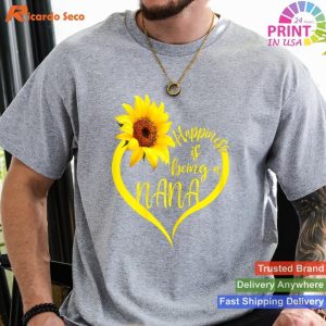 Happiness Is Being A Nana - Sunflower Lover Grandma Cute Shirt