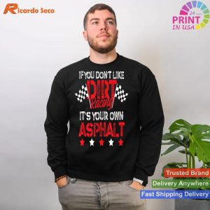 Hilarious Dirt Track Racing Pun - Race Car Asphalt Joke T-shirt