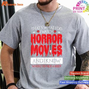 Horror Movie Enthusiast T-Shirt - 'I Watch Horror Movies' Design