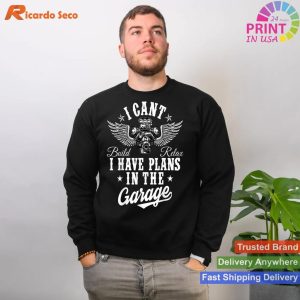 I Cant I Have Plans In The Garage Fathers Day Car Mechanics T-shirt