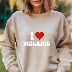 I Love Melanie A Personalized Heartfelt Valentine is Tee