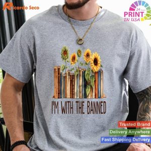 I'm With The Banned Books - Read Lovers Sunflower Tee for Women