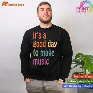 It's A Good Day To Make Music Back To School Music Teacher T-shirt