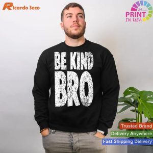 Join the Kindness Movement - Weathered 'Be Kind Bro' T-shirt