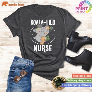 Koalified Nurse Gift For Nurses - Cute Koala-themed Nurse Shirt