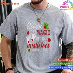 Magic of Tiny Mistletoes Tee Labor And Delivery Christmas Shirt