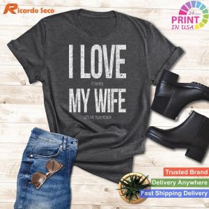 Marriage Win Poker Lover's Witty Shirt for Husbands